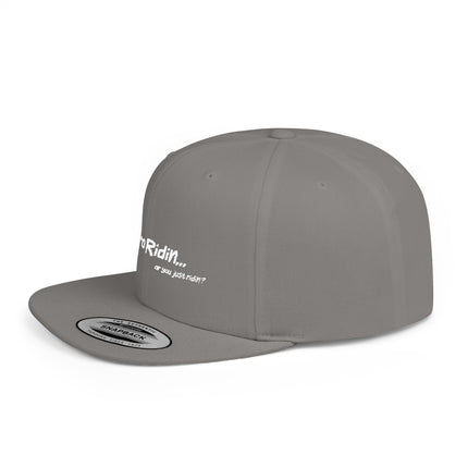 Pro Riders | You Pro Ridin... or you just ridin? - Flat Bill Snapback Hat