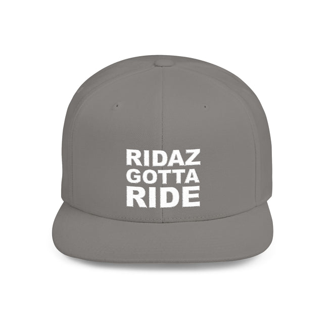 Ridaz Gotta Ride - Flat Bill Snapback Hat