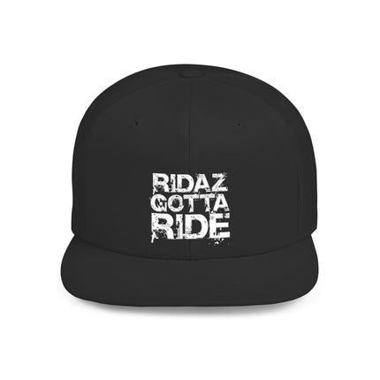 Ridaz Gotta Ride - Flat Bill Snapback Hat