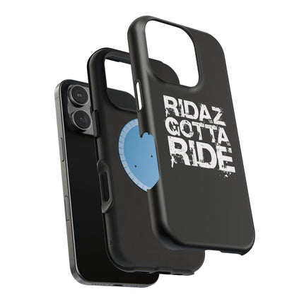 Ridaz Gotta Ride - IPhone Case