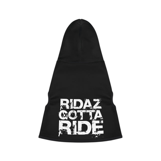 Ridaz Gotta Ride - Hooded Pet Sweatshirt