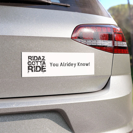 Ridaz Gotta Ride - Car Magnets