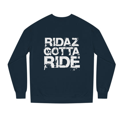 Ridaz Gotta Ride - Crew Neck Sweatshirt