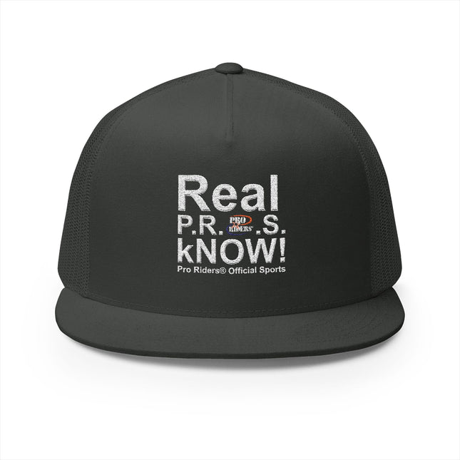 Pro Riders | Real P.R.O.S. kNOW! - 5 Panel Trucker Hat