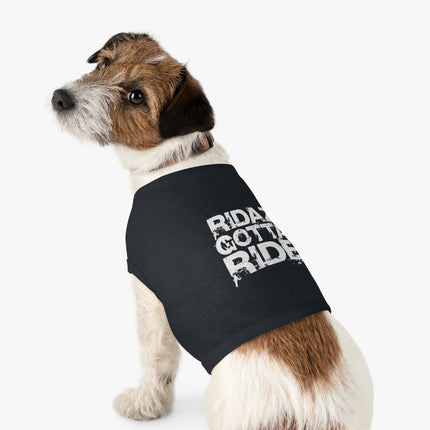 Ridaz Gotta Ride - Pet Tank Top