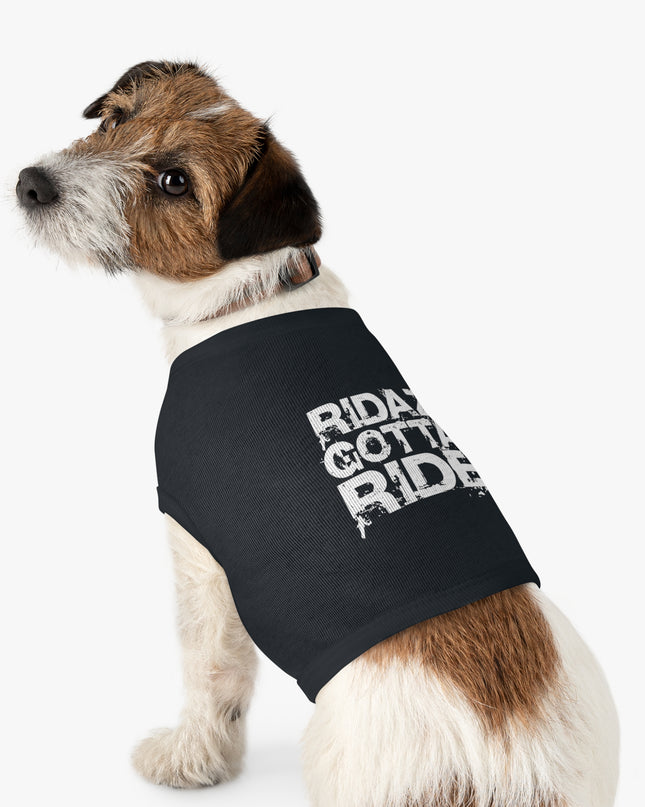 Ridaz Gotta Ride - Pet Tank Top