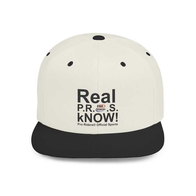 Pro Riders | Real P.R.O.S. kNOW! - Flat Bill Snapback Hat