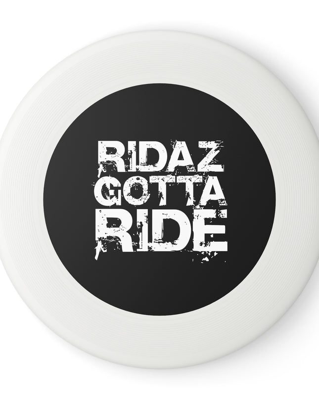 Ridaz Gotta Ride - Frisbee