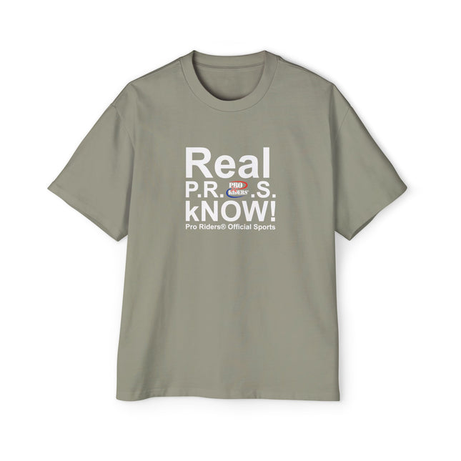 Pro Riders | Real P.R.O.S. kNOW! - Oversized T-Shirt