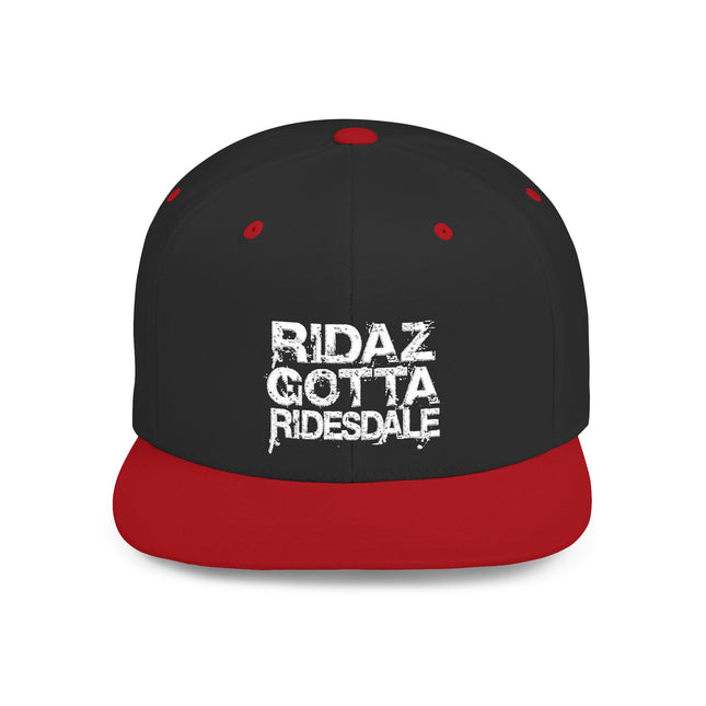 Ridaz Gotta Ridesdale - Flat Bill Snapback Hat
