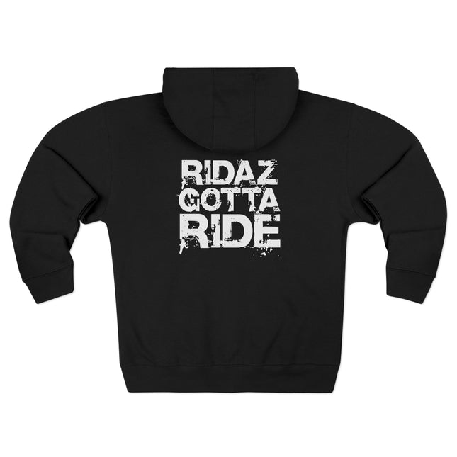 Ridaz Gotta Ride - Zip Hoodie