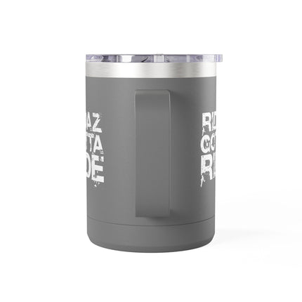 Ridaz Gotta Ride - Travel Coffee Mug