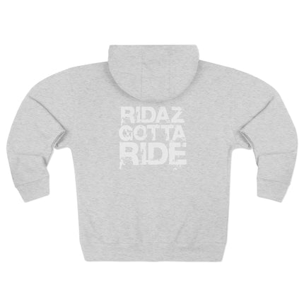 Ridaz Gotta Ride - Zip Hoodie