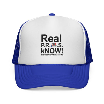 Pro Riders | Real P.R.O.S. kNOW! - Trucker Hat