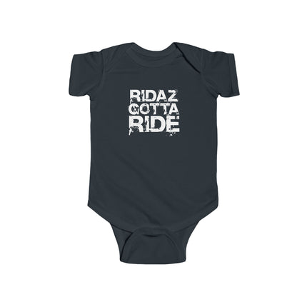 Ridaz Gotta Ride - Baby Bodysuit