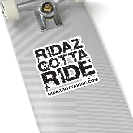Ridaz Gotta Ride - Kiss-Cut Stickers