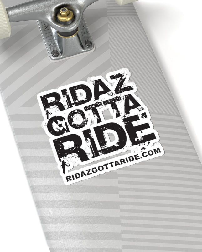 Ridaz Gotta Ride - Kiss-Cut Stickers