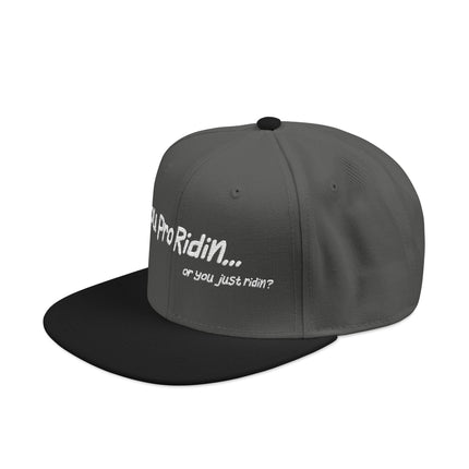 Pro Riders | You Pro Ridin... or you just ridin? - Snapback Hat