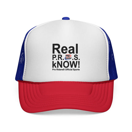 Pro Riders | Real P.R.O.S. kNOW! - Trucker Hat
