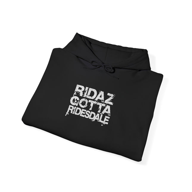 Ridaz Gotta Ridesdale - Pullover Hoodie