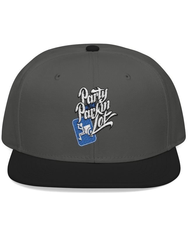 Party In The Parkin Lot - Snapback Hat