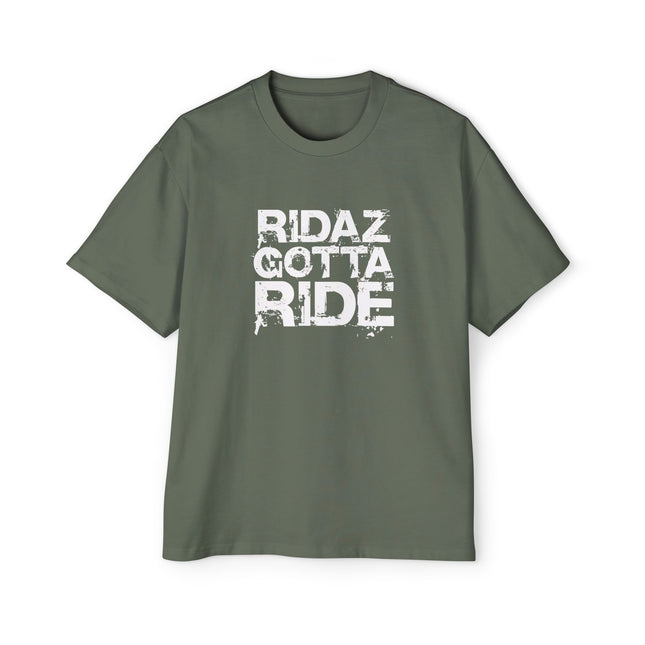 Ridaz Gotta Ride - Oversized T-Shirt