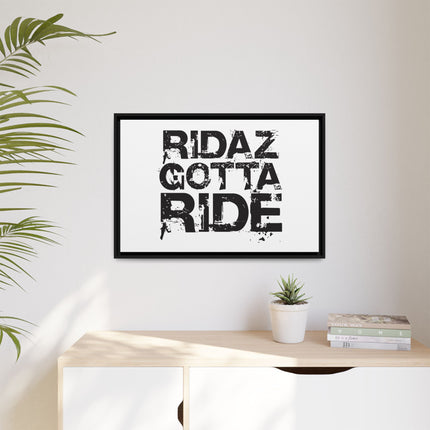 Ridaz Gotta Ride - Framed Canvas Print