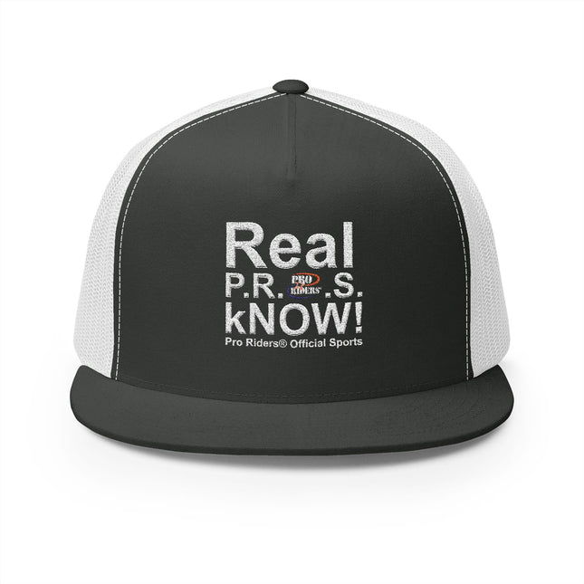 Pro Riders | Real P.R.O.S. kNOW! - 5 Panel Trucker Hat