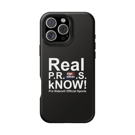 Pro Riders | Real P.R.O.S kNOW! - IPhone Case