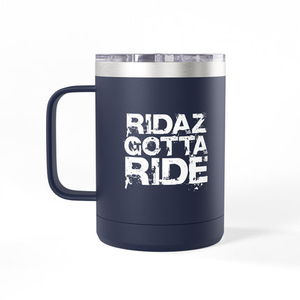 Ridaz Gotta Ride - Travel Coffee Mug