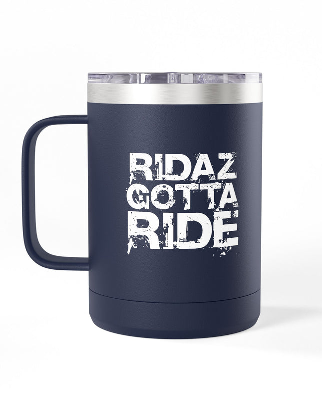 Ridaz Gotta Ride - Travel Coffee Mug