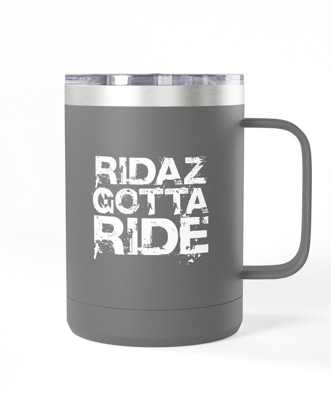 Ridaz Gotta Ride - Travel Coffee Mug