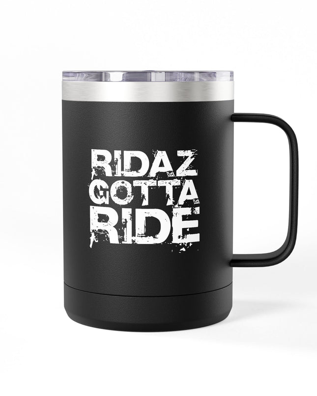 Ridaz Gotta Ride - Travel Coffee Mug