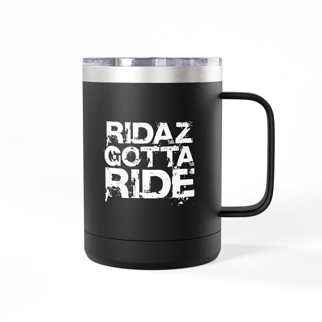 Ridaz Gotta Ride - Travel Coffee Mug