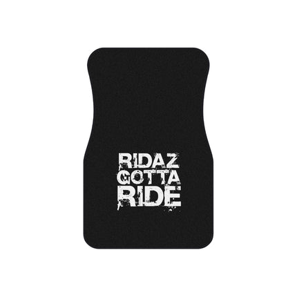 Ridaz Gotta Ride - Car Floor Mats