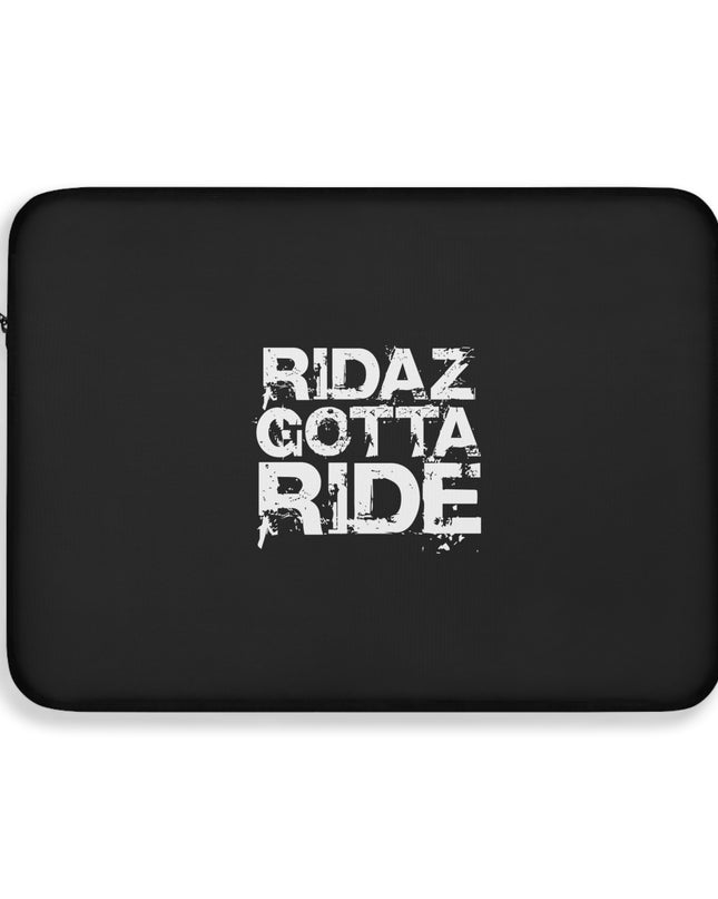 Ridaz Gotta Ride - Laptop Sleeve