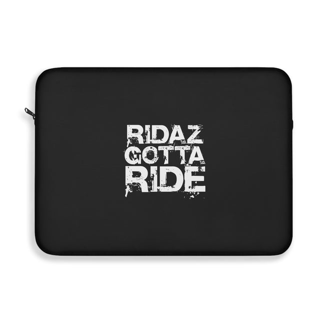 Ridaz Gotta Ride - Laptop Sleeve