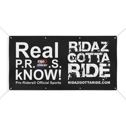 Pro Riders | Ridaz Gotta Ride - Real P.R.O.S. kNOW! Banner