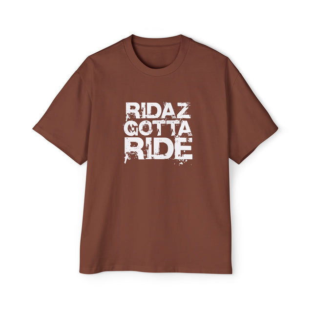 Ridaz Gotta Ride - Oversized T-Shirt
