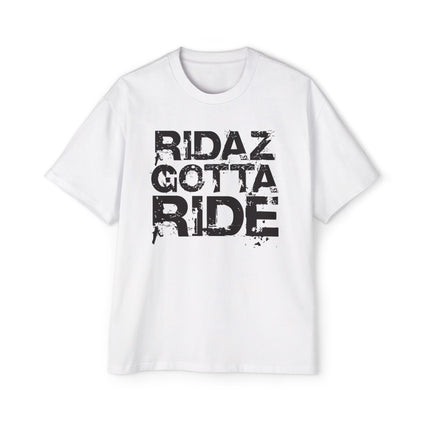 Ridaz Gotta Ride - Oversized T-Shirt