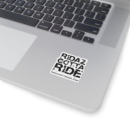 Ridaz Gotta Ride - Kiss-Cut Stickers