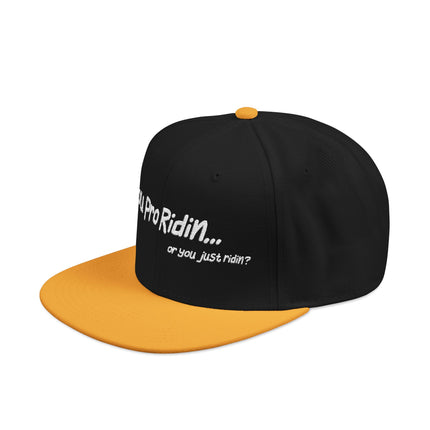 Pro Riders | You Pro Ridin... or you just ridin? - Snapback Hat