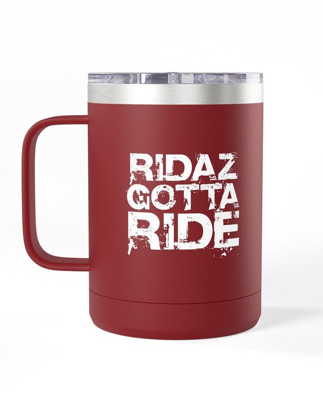 Ridaz Gotta Ride - Travel Coffee Mug