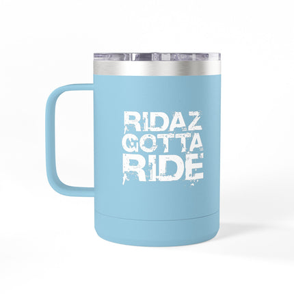 Ridaz Gotta Ride - Travel Coffee Mug