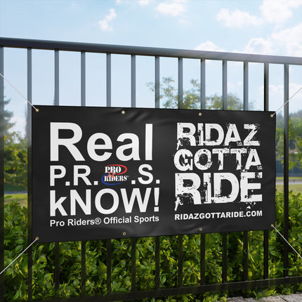 Pro Riders | Ridaz Gotta Ride - Real P.R.O.S. kNOW! Banner