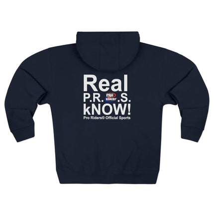 Pro Riders | Real P.R.O.S. kNOW! - Zip Hoodie