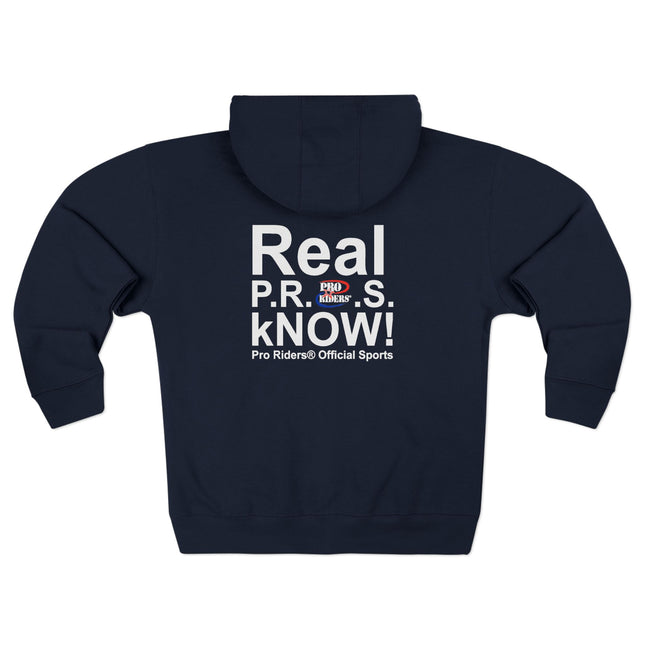 Pro Riders | Real P.R.O.S. kNOW! - Zip Hoodie