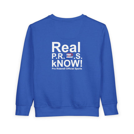 Pro Riders | Real P.R.O.S. kNOW! - Toddler Crewneck Sweatshirt