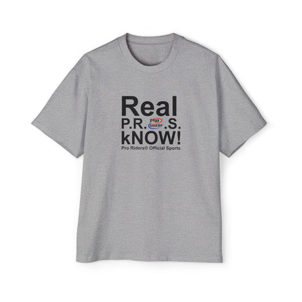 Pro Riders | Real P.R.O.S. kNOW! - Oversized T-Shirt