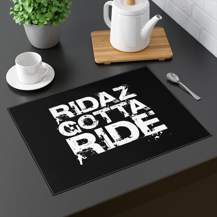 Ridaz Gotta Ride - Table Placemat